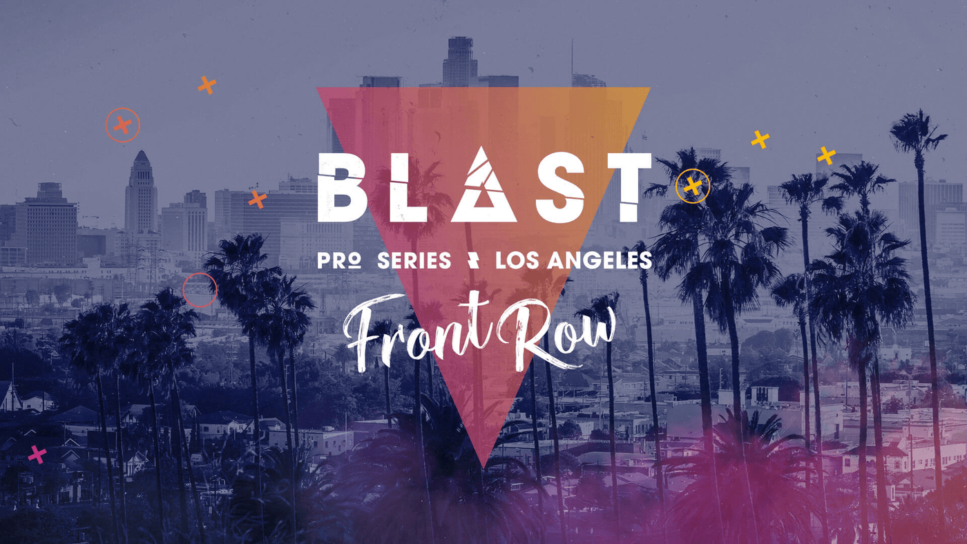 BLAST Pro Series Los Angeles 2019 Preview And FREE Tickets Giveaway